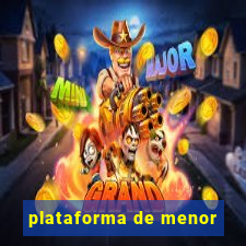 plataforma de menor